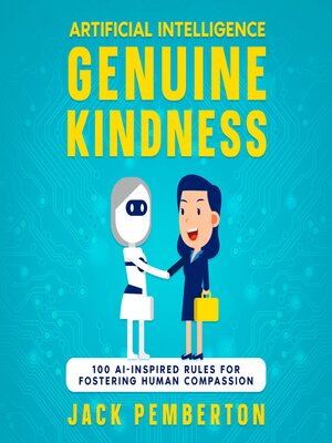 cover image of Artificial Intelligence, Genuine Kindness